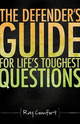 Book cover for The Defender's Guide for Life's Toughest Questions