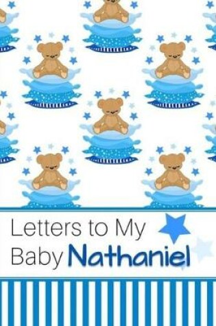 Cover of Letters to My Baby Nathaniel
