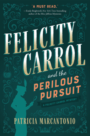 Cover of Felicity Carrol and the Perilous Pursuit