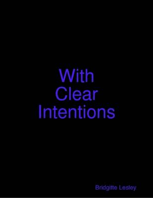 Book cover for With Clear Intentions