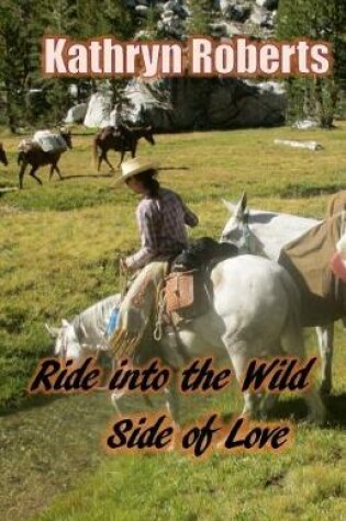 Cover of Ride Into the Wild Side of Love
