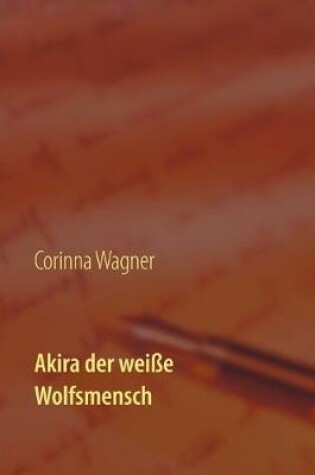 Cover of Akira der weiße Wolfsmensch