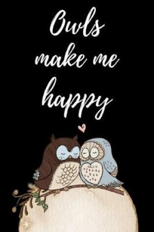 Cover of Owls Make Me Happy