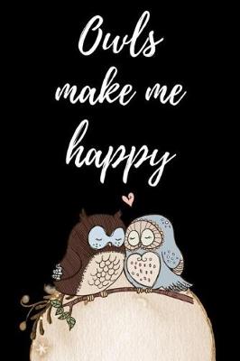 Book cover for Owls Make Me Happy