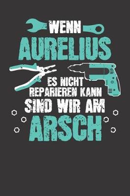 Book cover for Wenn AURELIUS es nicht reparieren kann