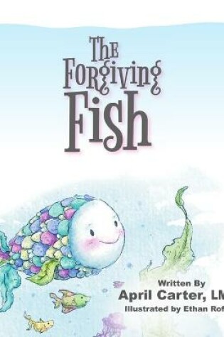 Cover of The Forgiving Fish