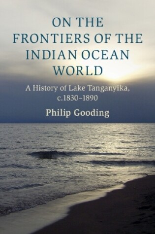 Cover of On the Frontiers of the Indian Ocean World