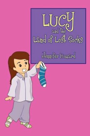 Cover of Lucy and the Land of Lost Socks