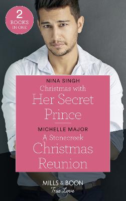 Book cover for Christmas With Her Secret Prince / A Stonecreek Christmas Reunion