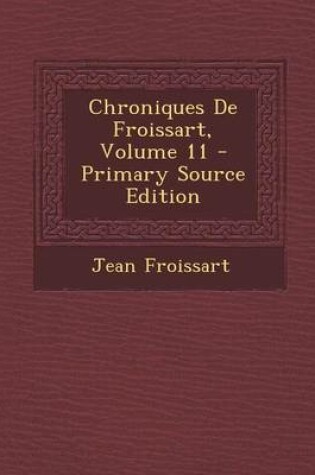 Cover of Chroniques de Froissart, Volume 11