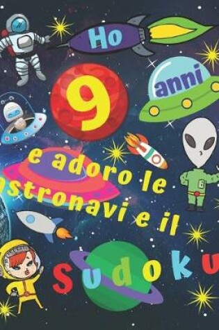 Cover of Ho 9 anni e adoro le astronavi e il Sudoku