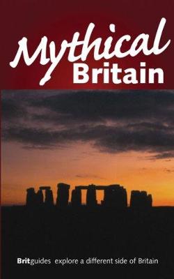 Book cover for Mythical Britain Brit Guide