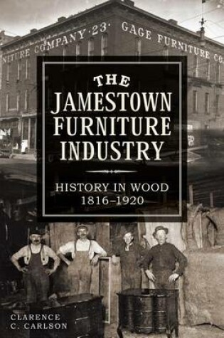 Cover of The Jamestown Furniture Industry