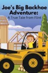 Book cover for Joe's Big Backhoe Adventure