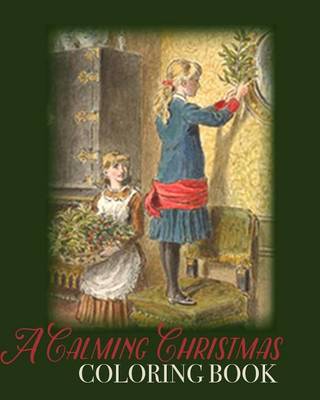 Book cover for A Calming Christmas Coloring Book