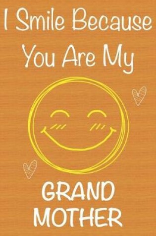 Cover of I Smile Because You Are My GrandMother