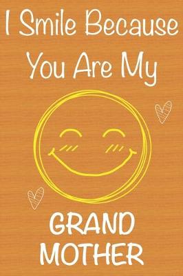 Cover of I Smile Because You Are My GrandMother