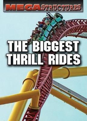 Book cover for The Biggest Thrill Rides