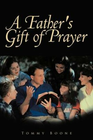 Cover of A Father's Gift of Prayer