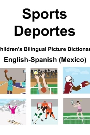 Cover of English-Spanish (Mexico) Sports / Deportes Children's Bilingual Picture Dictionary