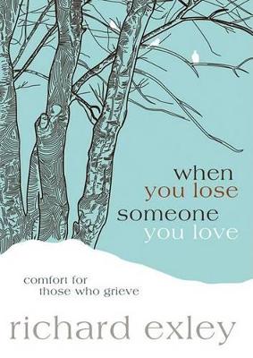 Book cover for When You Lose Someone You Love