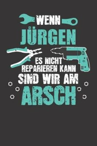 Cover of Wenn JUERGEN es nicht reparieren kann