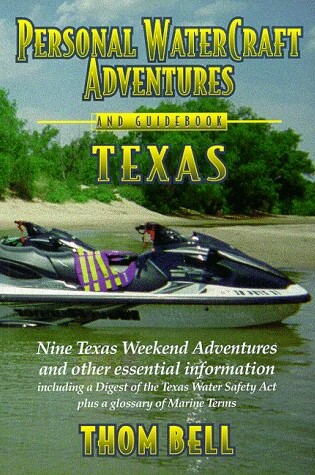 Cover of Personal Watercraft Adventures and Guide Book Texas