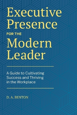 Book cover for Executive Presence for the Modern Leader