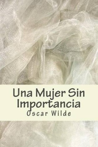 Cover of Una Mujer Sin Importancia
