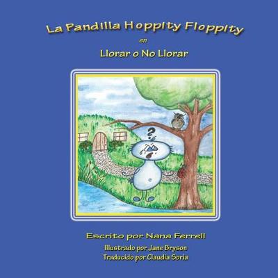 Book cover for La Pandilla Hoppity Floppity En Llorar O No Llorar
