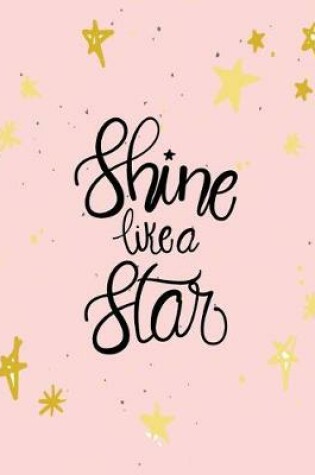 Cover of Shine like a star