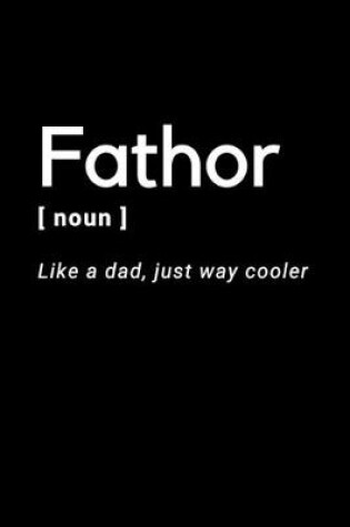 Cover of Fathor - Like A Dad, Just Way Cooler