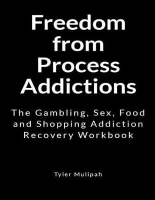 Book cover for Freedom from Process Addictions