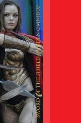 Cover of Sword of the Shield Maiden Omnibus