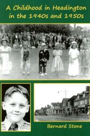 Cover of A Childhood in Headington in the 1940s and 1950s