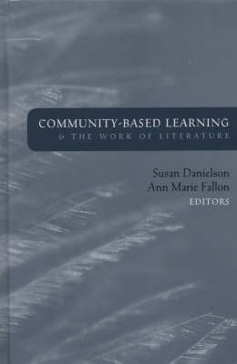 Book cover for Community Based Learning and the Work of Literature