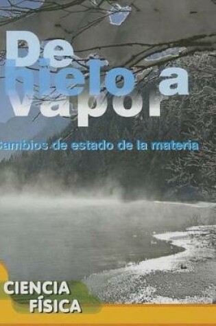Cover of de Hielo a Vapor