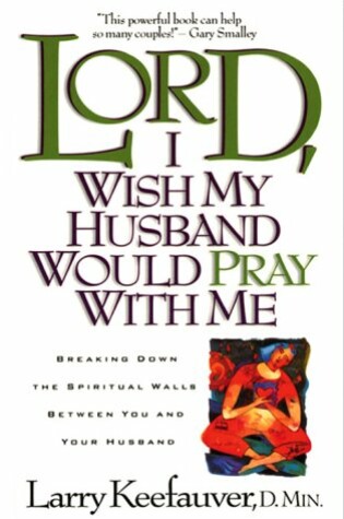 Cover of Lord, I Wish My Husband Would Pray with ME