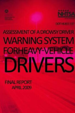 Cover of Assessment of a Drowsy Driver Warning System for Heavy-Vehicle Drivers