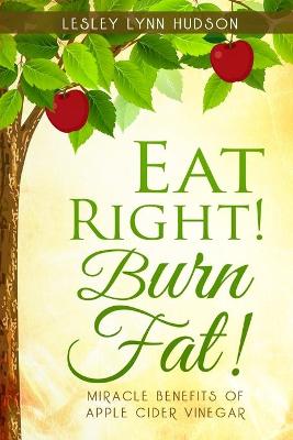 Book cover for Eat Right! Burn Fat!