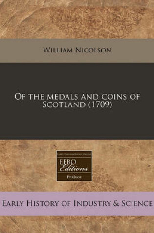 Cover of Of the Medals and Coins of Scotland (1709)