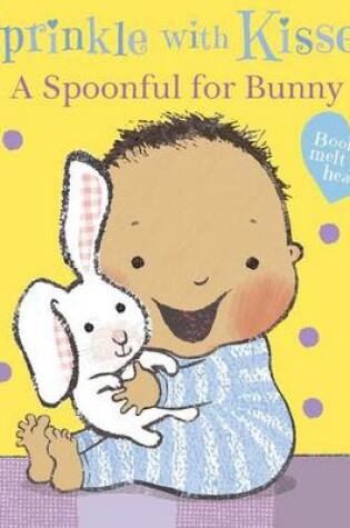 Cover of A Spoonful for Bunny