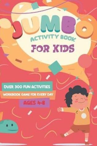 Cover of Jumbo Activity Book for Kids