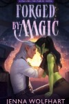 Book cover for Forged by Magic