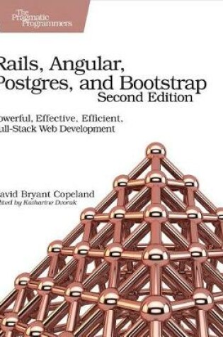 Cover of Rails, Angular, Postgres, and Bootstrap