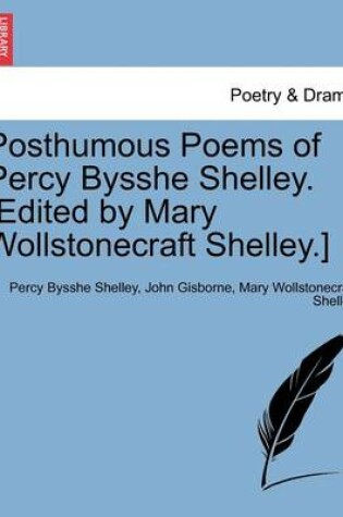 Cover of Posthumous Poems of Percy Bysshe Shelley. [Edited by Mary Wollstonecraft Shelley.]
