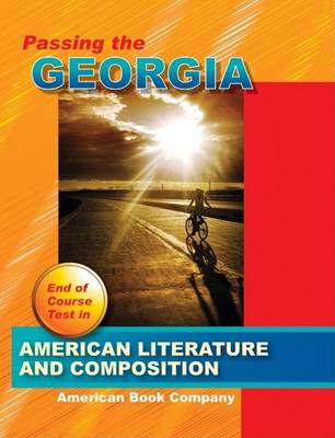 Book cover for Passing the Georgia End of Course Test in American Literature and Composition