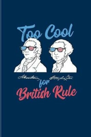 Cover of Too Cool For British Rule