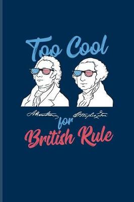 Book cover for Too Cool For British Rule