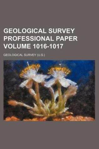 Cover of Geological Survey Professional Paper Volume 1016-1017